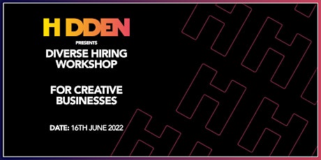 DIVERSE HIRING WORKSHOP FOR CREATIVE BUSINESSES tickets