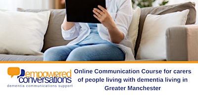Empowered Conversations Communication Course for Salford and Bolton Carers!