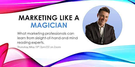 Marketing like a Magician | A virtual, interactive marketing presentation tickets