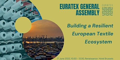 EURATEX GA Conference: Building a Resilient European Textile Ecosystem tickets