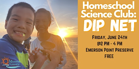 Homeschool Science Club: Dip Net