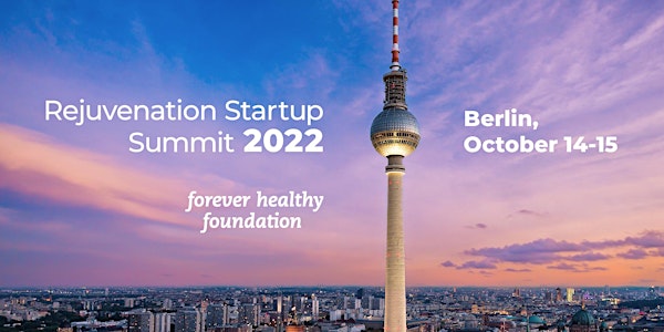 Rejuvenation Startup Summit 2022