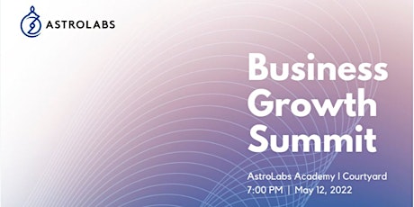 AstroLabs Business Growth Summit primary image