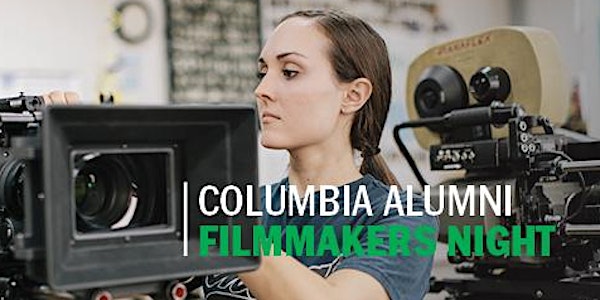 Columbia Alumni Filmmakers Night