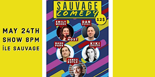 Sauvage Comedy May 24th