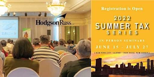 Hodgson Russ Summer Tax Series 2022 - PARK RIDGE, NJ