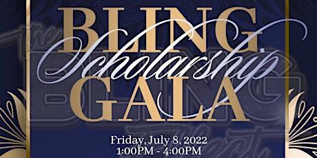 The Bling Effect Foundation Scholarship Gala - 2022 tickets
