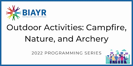 Outdoor Activities: Campfire, Nature, and Archery - 2022 BIAYR Programming tickets