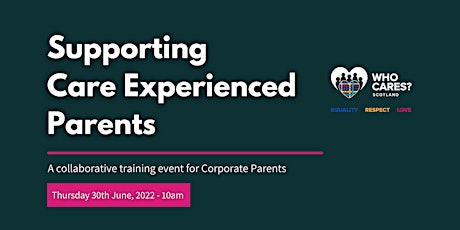 Supporting Care Experienced Parents - a training event