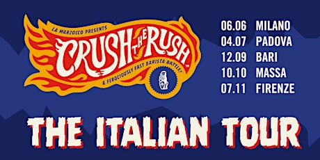 Crush The Rush Tour Italia - Milano