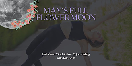 MINDSET Monday May's FULL MOON Edition |Yoga • Meditation • Journaling primary image