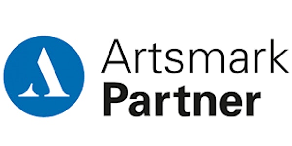 Artsmark Partner Support Session: Establish or Develop your Schools Offer