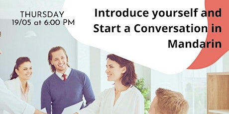 Introduce yourself and Start a Conversation in Mandarin tickets