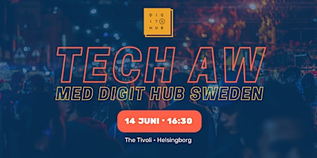 Tech AW med DigIT Hub Sweden tickets
