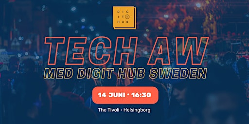 Tech AW med DigIT Hub Sweden