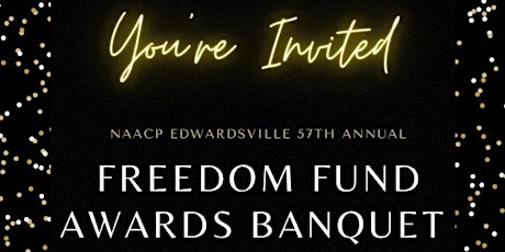 NAACP Edwardsville 57th Annual Freedom Fund Awards Banquet tickets