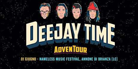 Deejay Time - Nameless Area tickets