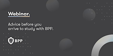 Imagem principal do evento Advice before you arrive to study with BPP