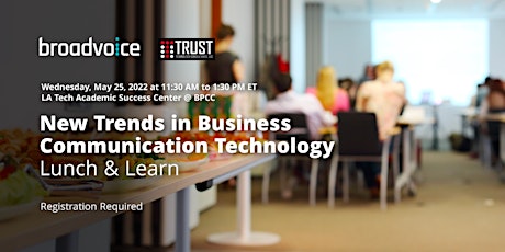 Trust Technology Consultants & Broadvoice Lunch and Learn tickets
