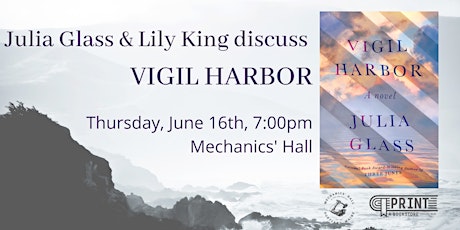 Julia Glass & Lily King discuss VIGIL HARBOR