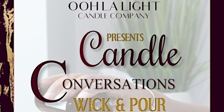 Candle Conversations: Wick & Pour tickets