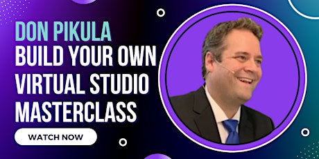 3-Day Build Your Own Virtual OBS Studio Online Masterclass by Don Pikula tickets