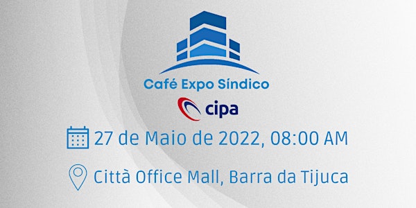 Café Expo Síndico Cipa - Centro de Convenções Citta Office Mall