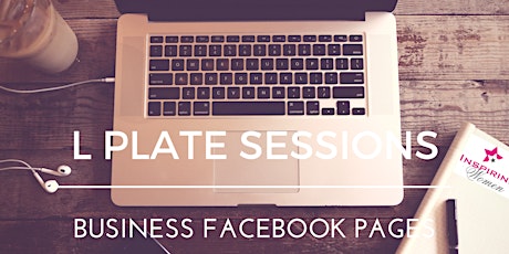 IW Workshop - Business Facebook Pages - L Plate Sessions primary image