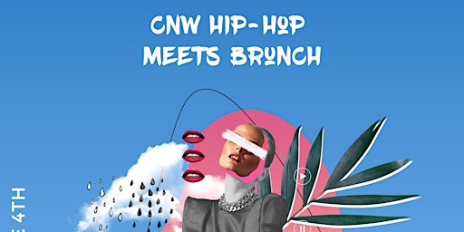 CNW Hiphop meets Brunch Party
