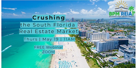 Crushing the South Florida Real Estate Market tickets