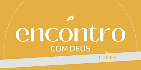 ENCONTRO COM DEUS  - PARA LÍDERES tickets