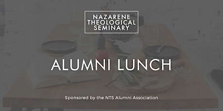NTS Alumni Lunch at TNU tickets