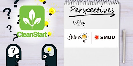CleanStart Perspectives: SMUD's Shine Awards with Betty Low tickets