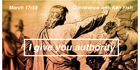 "I Give You Authority" Conference primary image