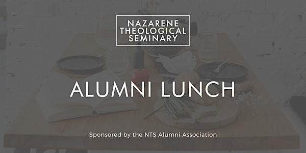 NTS Alumni Lunch at NNU