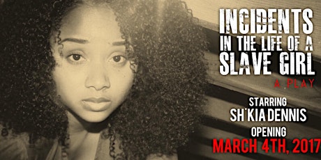 Incidents in the Life of a Slave Girl: A Play primary image