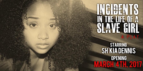 Incidents in the Life of a Slave Girl: A Play primary image