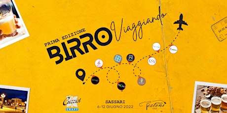 BirroViaggiando - Dal 6 al 12 Giugno 2022 - Sassari tickets