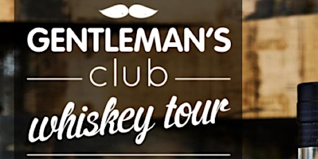 The Gentlemen's Club whiskey Tour  primary image