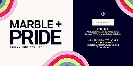 MARBLE + PRIDE- A Party with the Forever Gold Gals and DJ Reaubert tickets