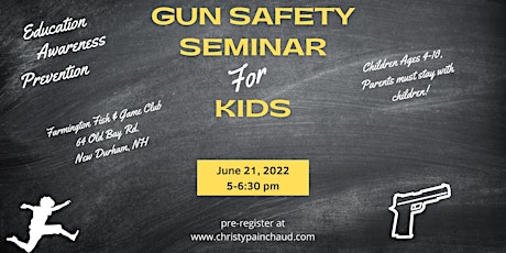 "Gun Safety Seminar for Kids" tickets