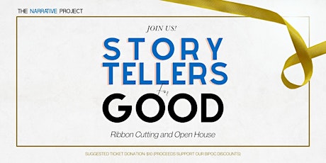 The Narrative Project - Ribbon Cutting & Open House tickets