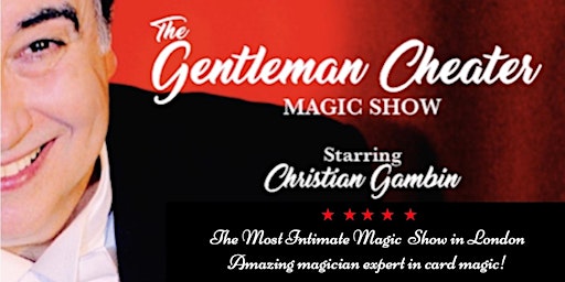 THE GENTLEMAN CHEATER MAGIC SHOW primary image