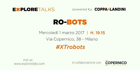 Immagine principale di Explore Talks on "Ro-bots"  