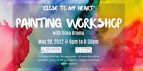 "Close to My Heart" Painting Workshop with Dima Kroma tickets