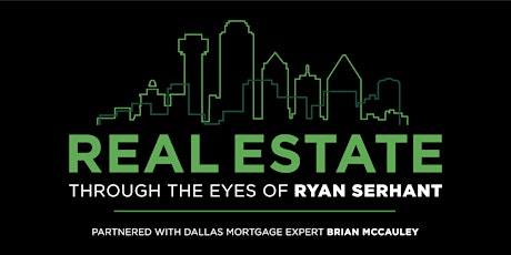 The Future of Real Estate Through The Eyes Of Ryan Serhant tickets
