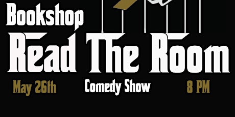 Read the Room Comedy Show at the East Village Bookshop hosted by Drew Abshe tickets