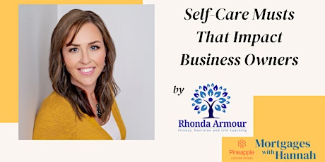 Self-Care Musts That Impact Business Owners by Rhonda Armour tickets