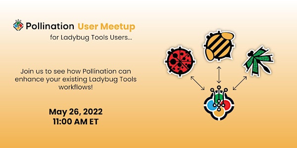 Pollination May User Meetup