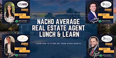 Nacho Average Real Estate Agent Lunch & Learn primary image